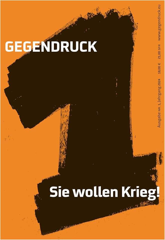 Gegendruck, Ausgabe 1: Sie wollen Krieg!