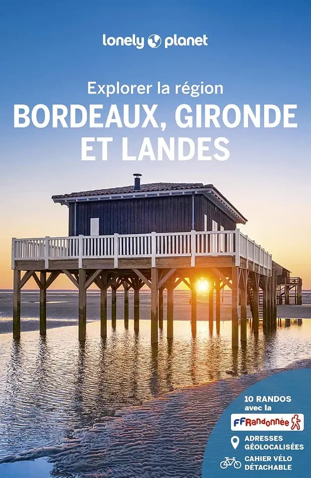 Bordeaux Gironde et Landes - Explorer la région - 5: Avec 1 cahier vélo détachable