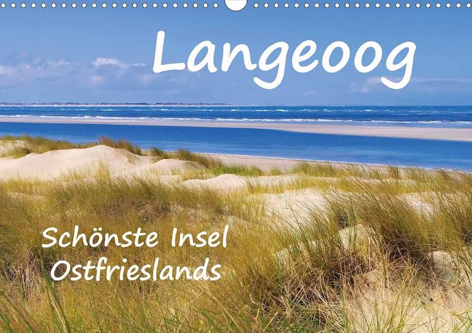 Langeoog - Schönste Insel Ostfrieslands (Wandkalender 2020 DIN A3 quer): Impressionen der Nordseeinsel Langeoog (Monatskalender, 14 Seiten ) (CALVENDO Orte)