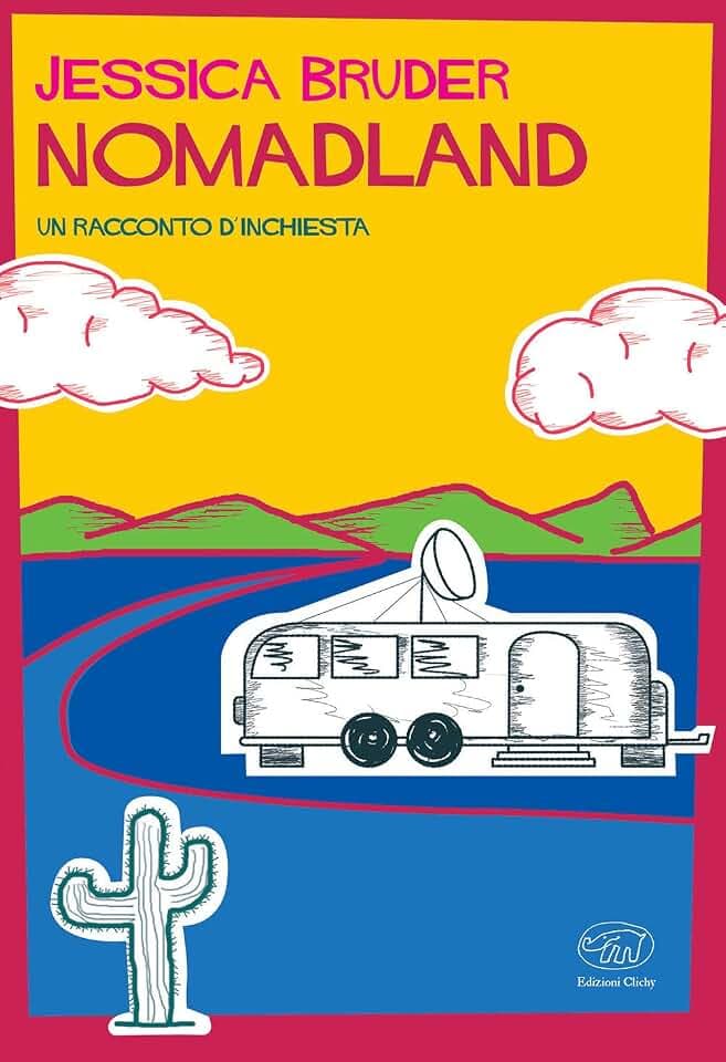 Nomadland. Un racconto d'inchiesta (Rive Gauche)