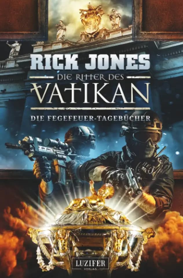 DIE FEGEFEUER-TAGEBÜCHER (Die Ritter des Vatikan 14): Thriller