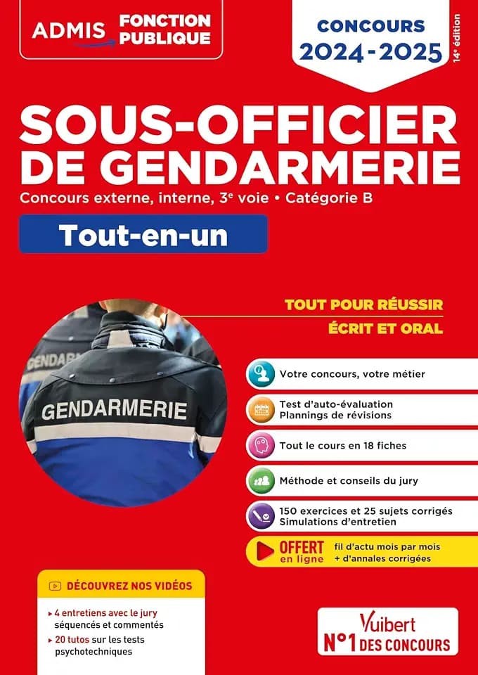 Concours Sous-officier de gendarmerie - Catégorie B - Tout-en-un - Vidéos offertes : 4 entretiens commentés + 20 tutos sur les tests psycho: Gendarme externe, interne et 3e voie - Concours 2024-2025