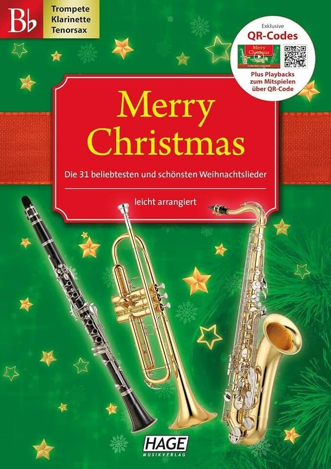 Merry Christmas für B-Instrumente: Die 31 beliebtesten und schönsten Weihnachtslieder