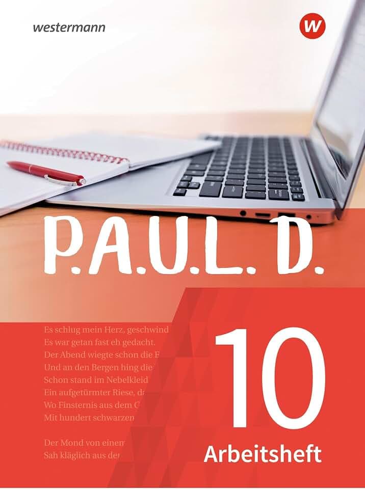 P.A.U.L. D. - Persönliches Arbeits- und Lesebuch Deutsch - Für Gymnasien und Gesamtschulen - Neubearbeitung: Arbeitsheft 10: Persönliches Arbeits- und Lesebuch Deutsch - mit Lösungen