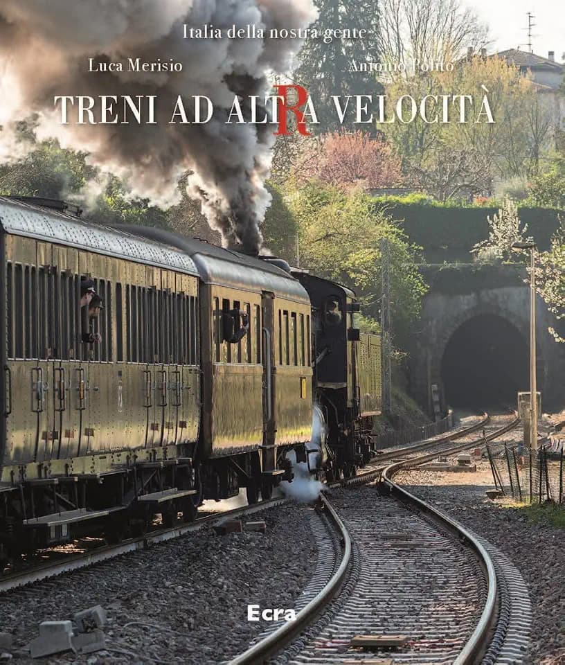 Treni ad altra velocità. Ediz. illustrata (Italia della nostra gente)