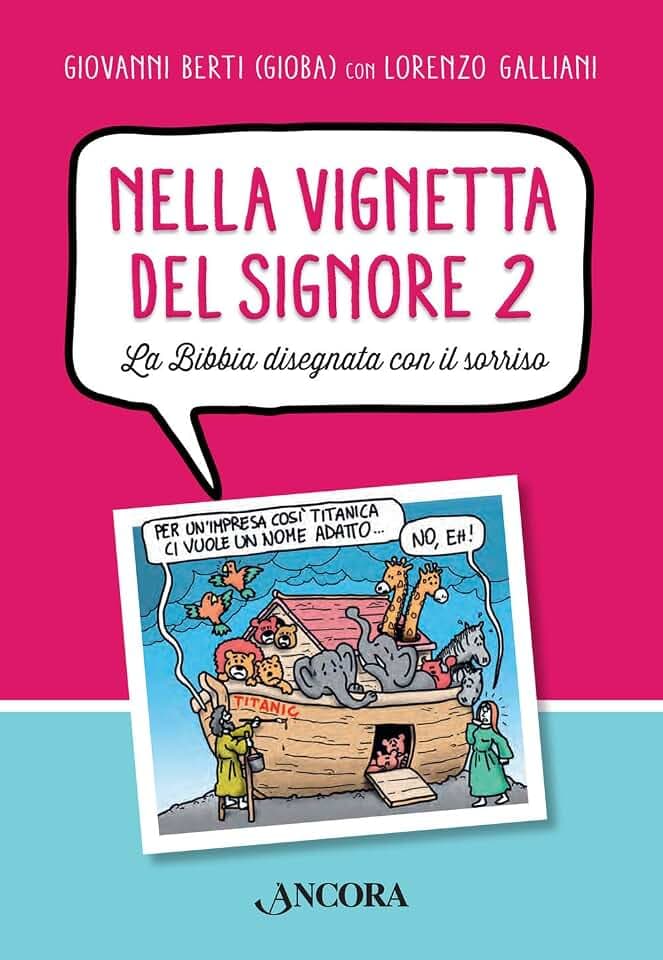 Nella vignetta del Signore. La Bibbia disegnata con il sorriso (Vol. 2) (Incursioni)