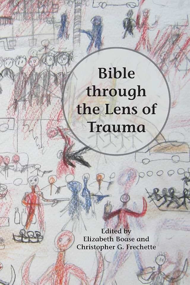 Bible through the Lens of Trauma (Semeia Studies, Band 86)