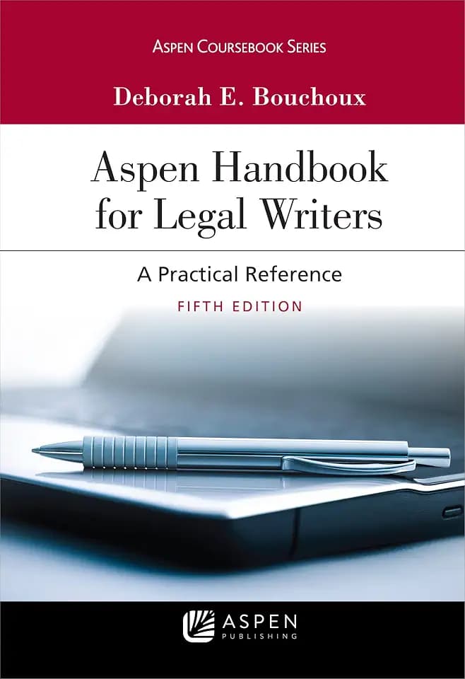 Aspen Handbook for Legal Writers (Aspen Coursebook Series)