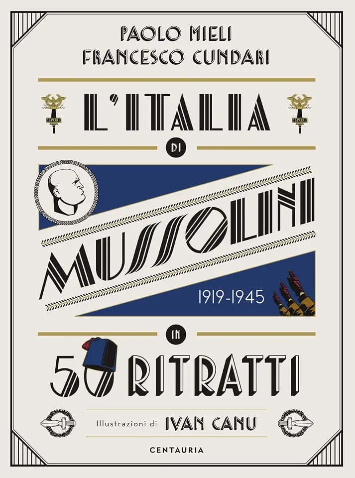 L'Italia di Mussolini in 50 ritratti. Ediz. a colori (Varia)
