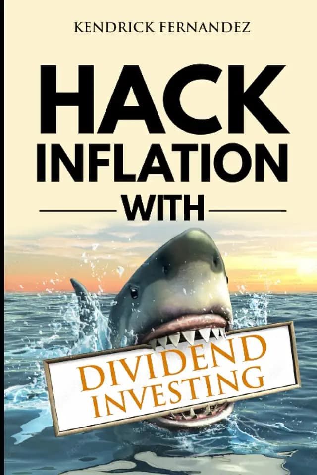 Hack Inflation with Dividend Investing: Profit from Inflation with a Powerful Dividend Investing Strategy that Generates Passive Income (Investing for Absolute Beginners 2026)