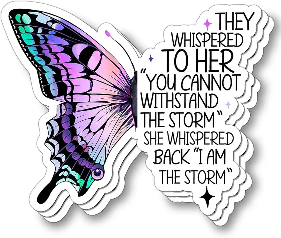 (3Pcs) They Whispered to Her You Cannot Withstand The Storm Sticker Inspirational Butterfly Empowering Vinyl Decal for Laptops Water Bottles Tumblers Strength Gift for Women Teens 3 inch