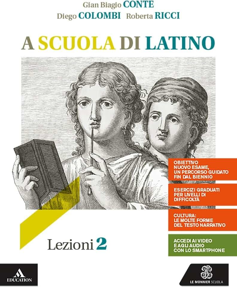 A scuola di latino. Lezioni 2. Per i Licei e gli Ist. magistrali. Con e-book. Con espansione online (Vol. 2)