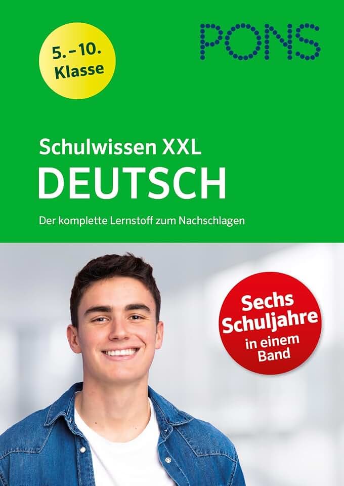 PONS Schulwissen XXL Deutsch 5.-10. Klasse: Der komplette Lernstoff zum Nachschlagen