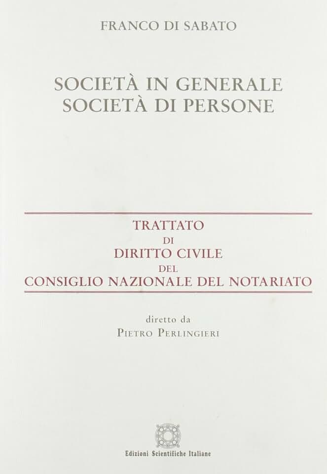 Società in generale. Società di persone (Trattato dir. civ. Cons. naz. notariato)