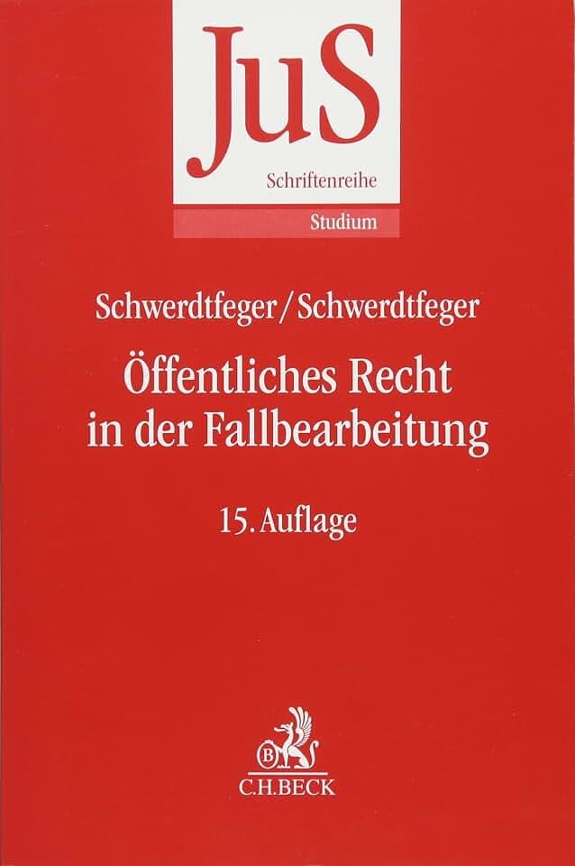 Öffentliches Recht in der Fallbearbeitung: Grundfallsystematik, Methodik, Fehlerquellen (JuS-Schriftenreihe/Studium)