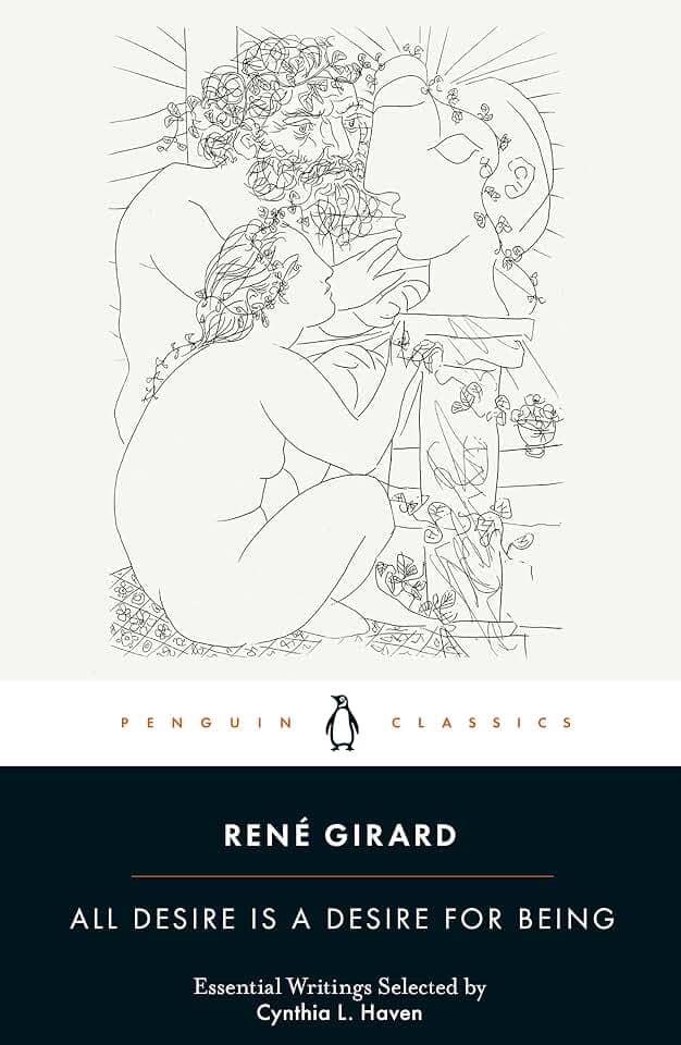 All Desire is a Desire for Being (Penguin Modern Classics)