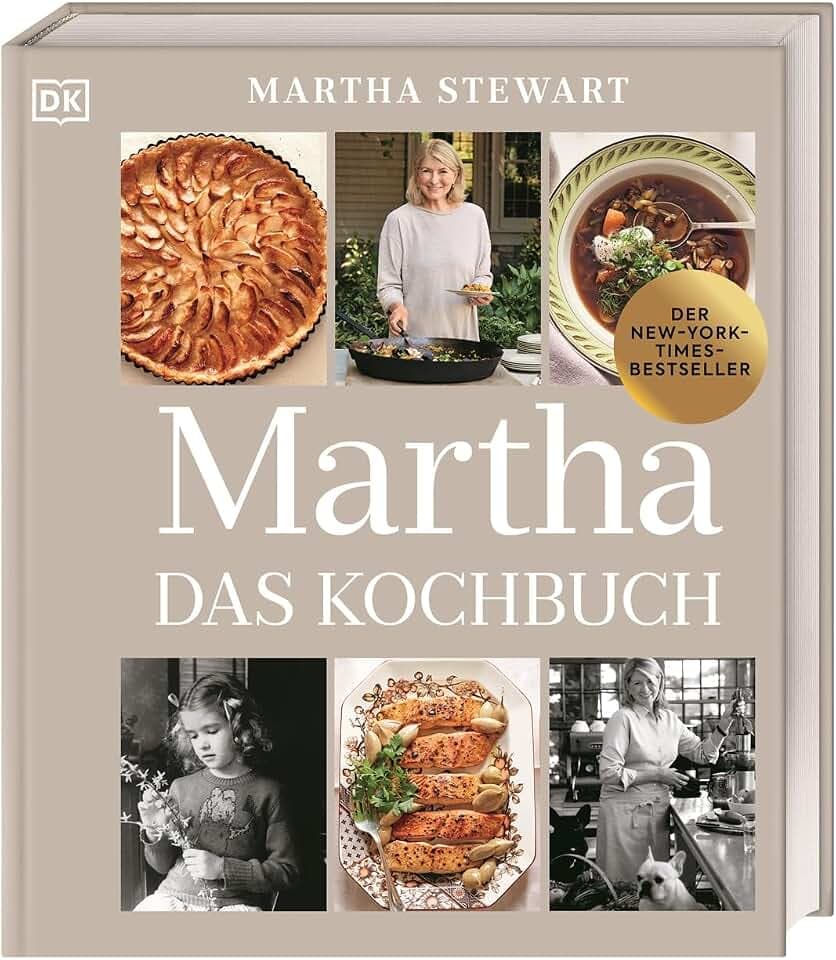 Martha. Das Kochbuch: Martha Stewarts 100. Kochbuch mit 100 Lieblings-Rezepten, privaten Fotos und Geschichten. Ein Must-have für Fans