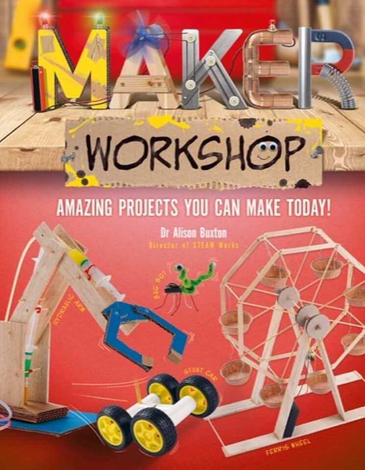Maker Workshop: 15 amazing projects you can make today