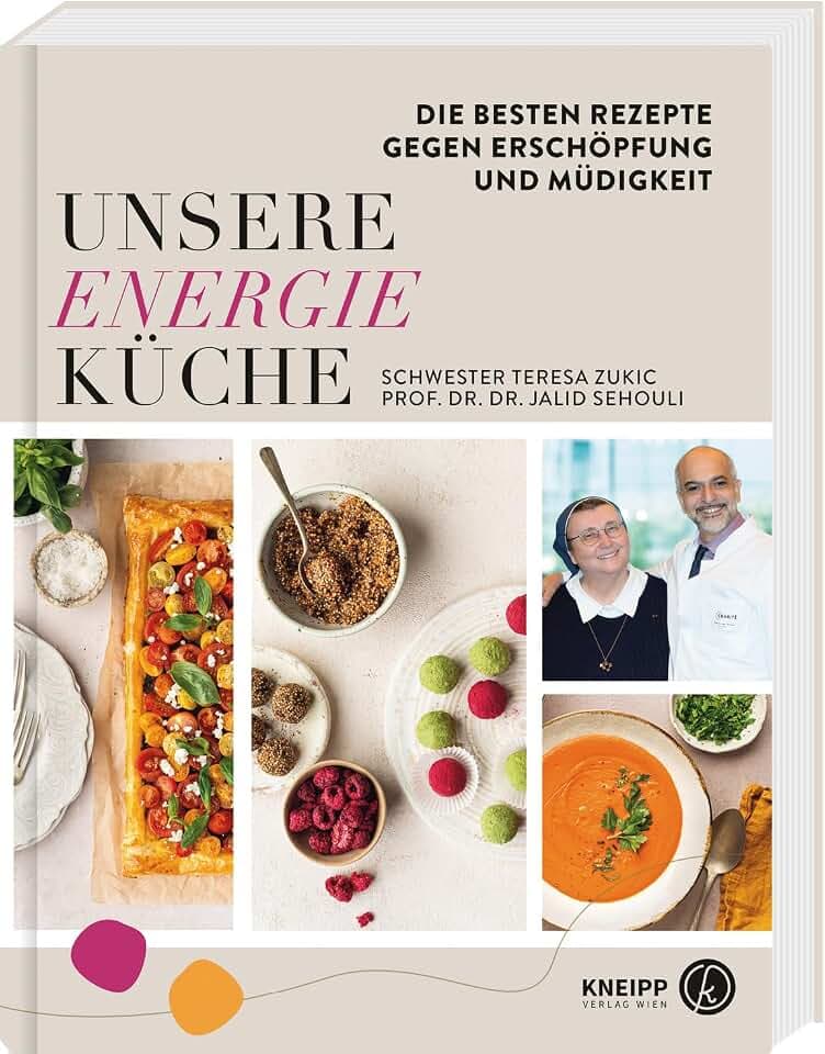Unsere Energieküche: Die besten Rezepte gegen Erschöpfung und Müdigkeit