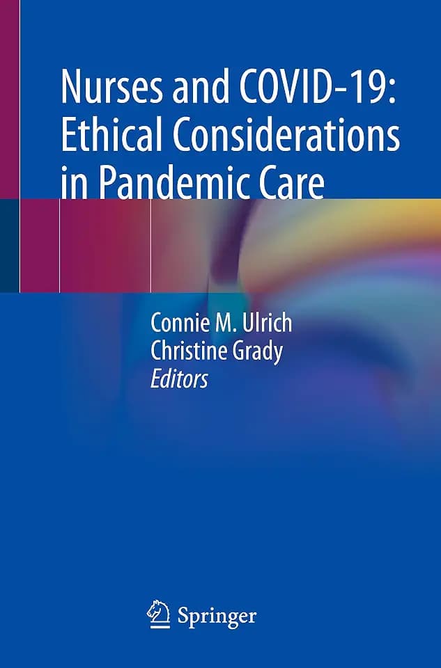 Nurses and COVID-19: Ethical Considerations in Pandemic Care