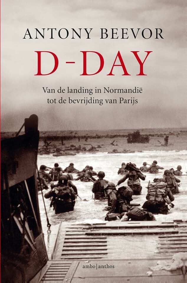 D-Day: van de landing in Normandië tot de bevrijding van Parijs