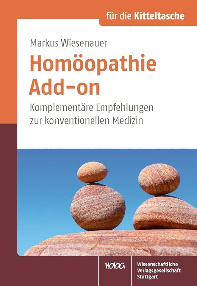 Homöopathie – Add-on: Komplementäre Empfehlungen zur konventionellen Medizin (Für die Kitteltasche)
