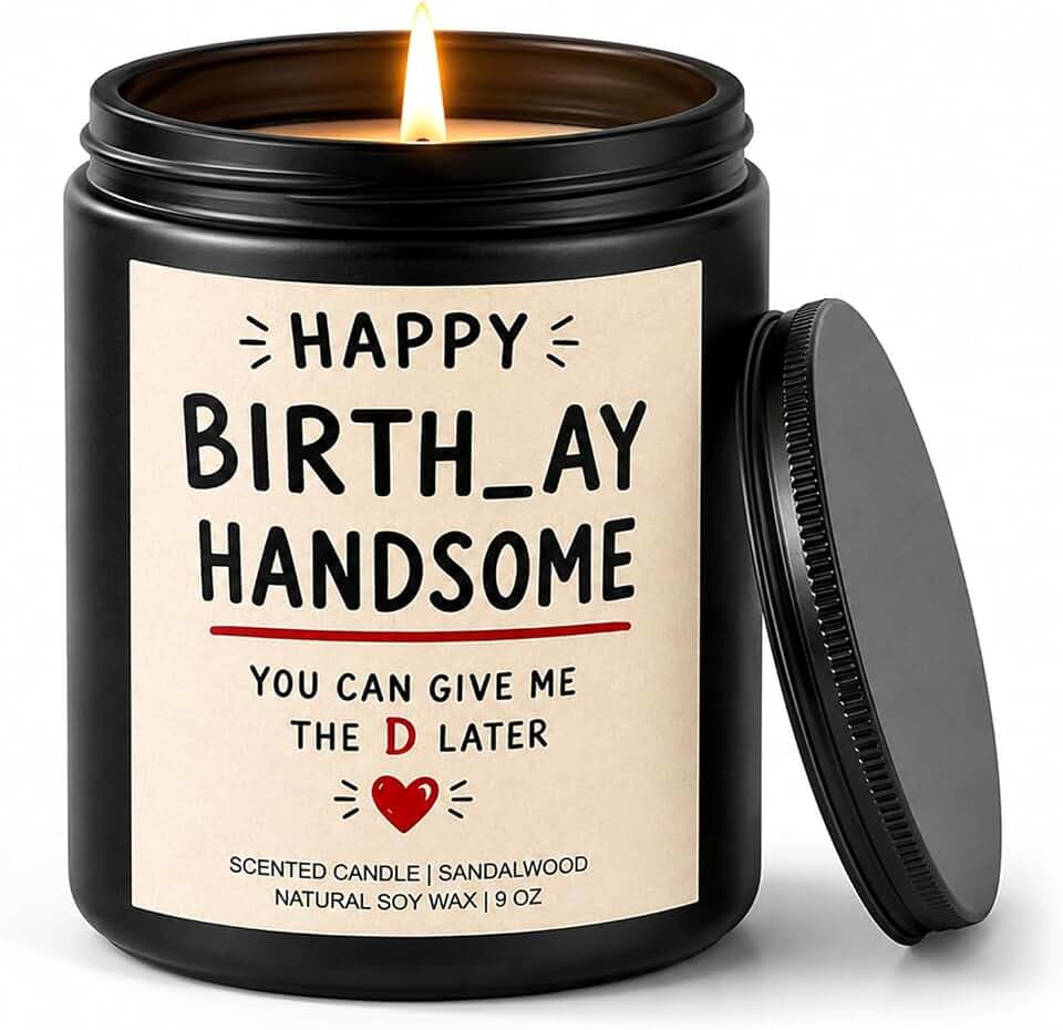 Funny Birthday Gifts for Husband, Boyfriend, Sandalwood Amber Soy Wax Candle for Him, Cheeky Birthday Gift for Men, 9 oz Black Jar Candle