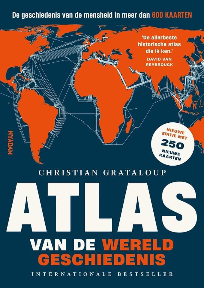 Atlas van de wereldgeschiedenis: de geschiedenis van de mensheid in 515 kaarten (Atlas, 1)