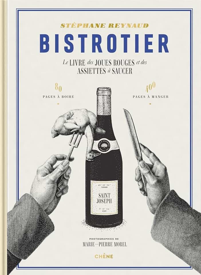 Bistrotier: Le livre des joues rouges et des assiettes à saucer