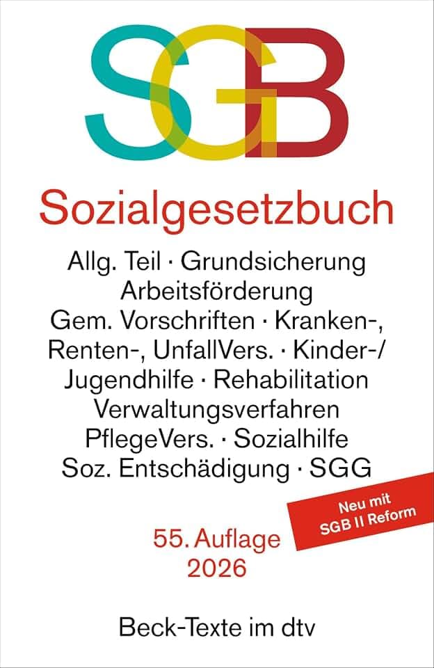Sozialgesetzbuch mit Sozialgerichtsgesetz und zugehörigen Verordnungen: Allg. Teil, Grundsicherung, Arbeitsförderung, Gem. Vorschriften, Kranken-, ... Neu mit SGB II Reform (Beck-Texte im dtv)