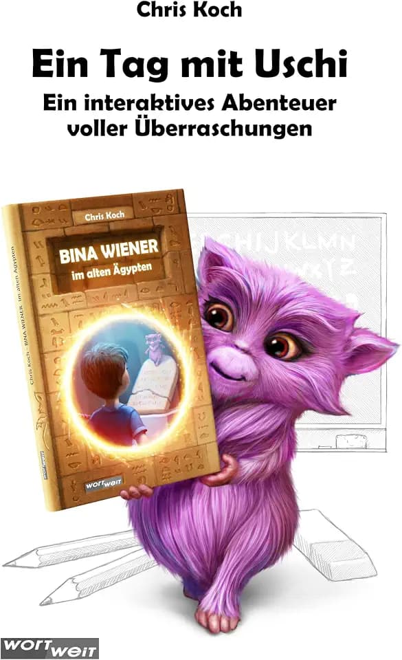 Ein Tag mit Uschi: Ein interaktives Entscheidungsbuch für Kinder, die abenteuerliche und lustige Geschichten lieben, über deren Fortgang sie immer ... Entscheidungsbuch zu BINA WIENER, Band 1)