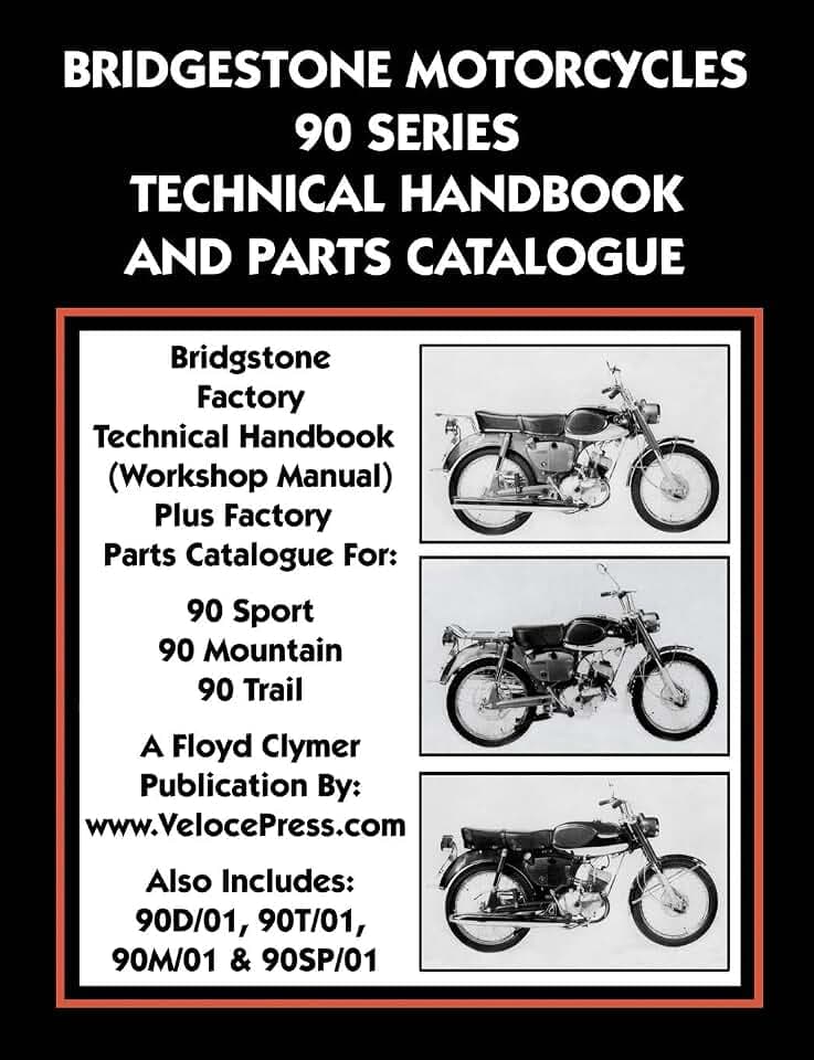 Bridgestone Motorcycles 90 Series Technical Handbook and Parts Catalogue