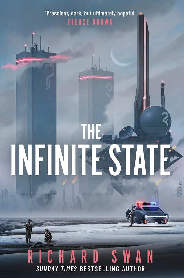 The Infinite State: The dystopian science fiction epic from the bestselling author of GRAVE EMPIRE (Decurion Saga)