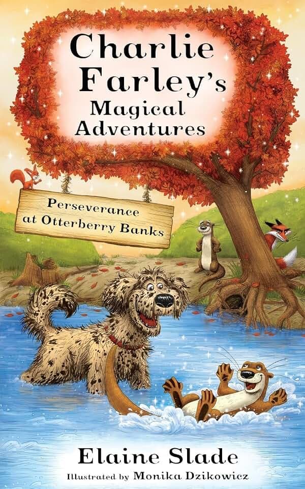 Perseverance at Otterberry Banks (Charlie Farley's Magical Adventures, Band 3)