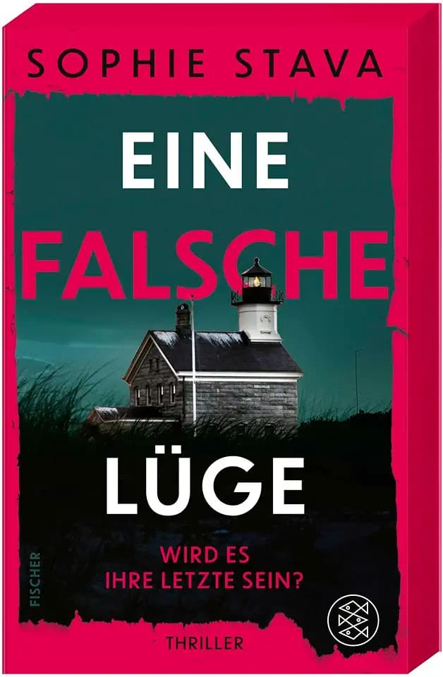 Eine falsche Lüge – Wird es ihre letzte sein?: Ein Thriller wie eine Achterbahnfahrt - adrenalingeladen und nervenaufreibend!