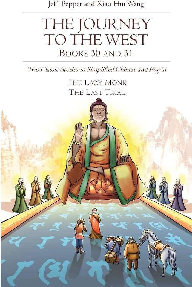 The Journey to the West, Books 30 and 31: Two Classic Stories in Simplified Chinese and Pinyin (Journey to the West in Simplified Chinese, Band 42)