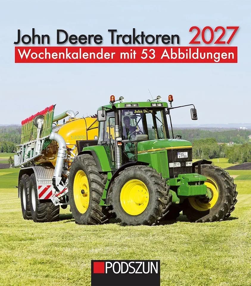 John Deere Traktoren 2027: Wochenkalender mit 53 Abbildungen