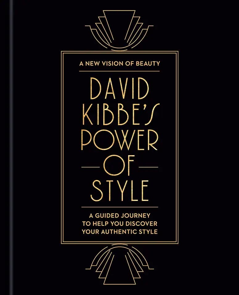 David Kibbe's Power of Style: A Guided Journey to Help You Discover Your Authentic Style