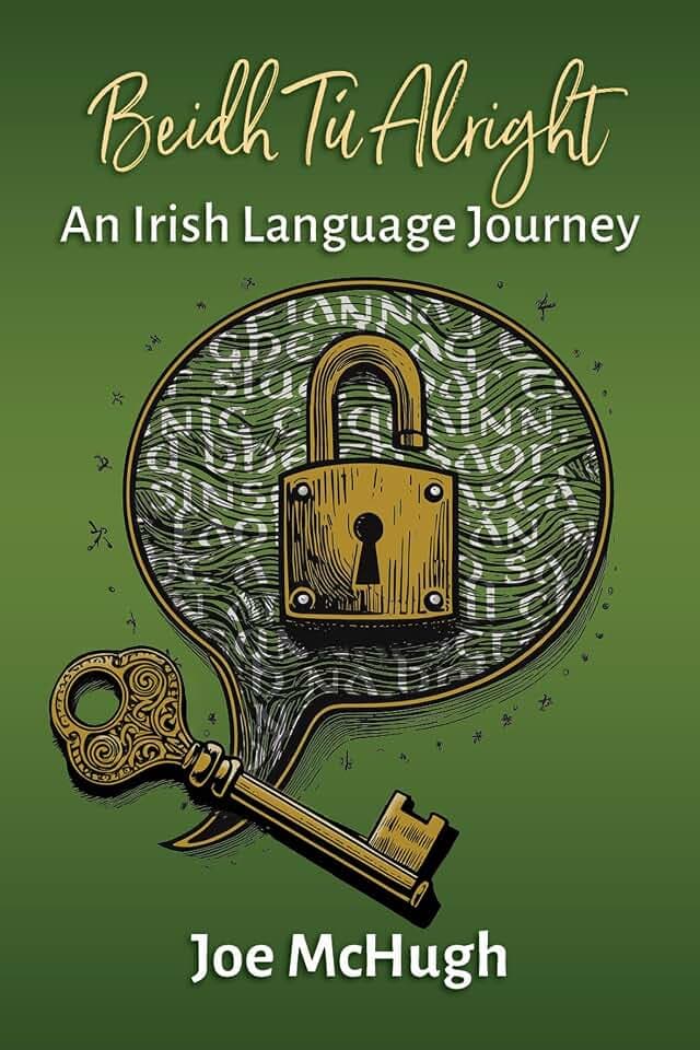 Beidh Tú Alright: An Irish Language Journey