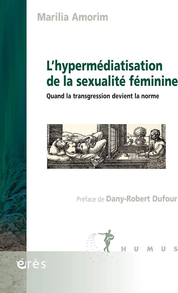 L'hypermédiatisation de la sexualité féminine: Quand la transgression devient la norme