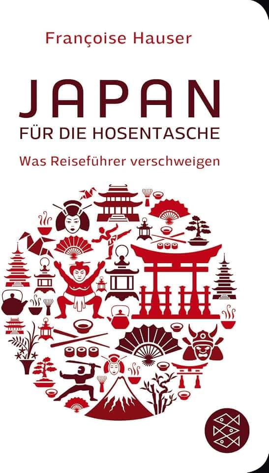 Japan für die Hosentasche: Was Reiseführer verschweigen | Geschenkausgabe im Miniformat (Fischer Taschenbibliothek)