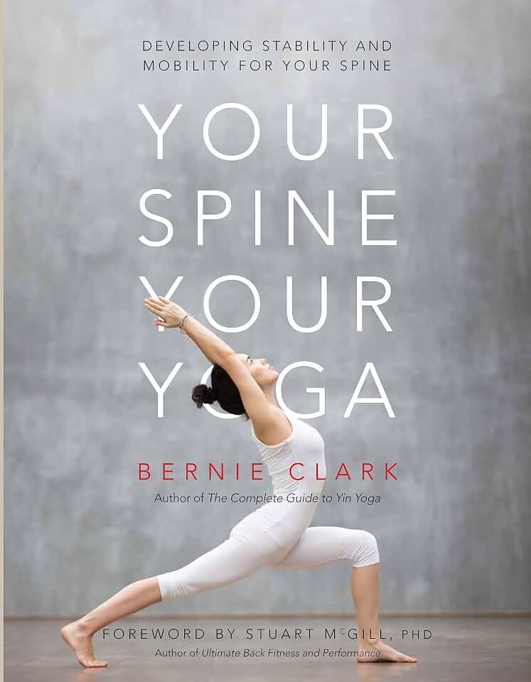 Your Spine, Your Yoga: Developing stability and mobility for your spine (Your Spine, Your Yoga, 3, Band 3)