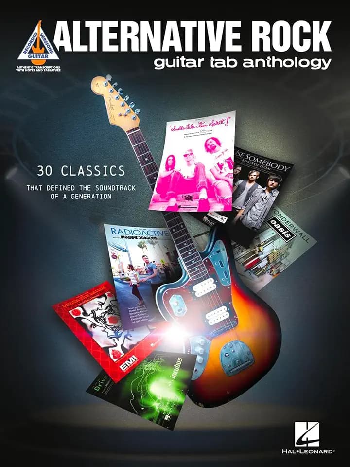 Alternative Rock Guitar Tab Anthology: 30 Classics That Defined the Soundtrack of a Generation (Guitar Recorded Versions)