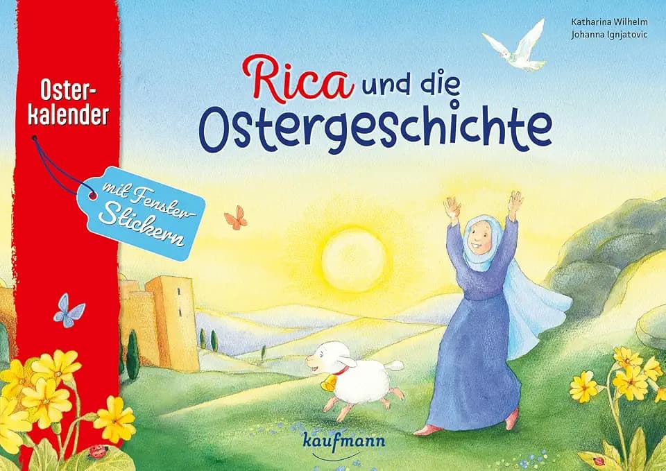 Rica und die Ostergeschichte: Osterkalender mit Fenster-Stickern