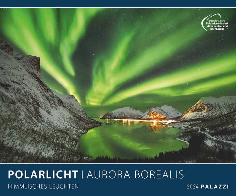 Polarlicht 2024 - Bild-Kalender - Poster-Kalender - 60x50: Aurora Borealis
