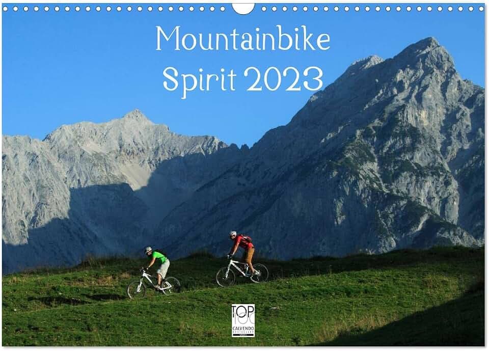 Mountainbike Spirit 2023 (Wandkalender 2023 DIN A3 quer): 13 faszinierende Radsportmotive in den Alpen (Monatskalender, 14 Seiten ) (CALVENDO Sport)