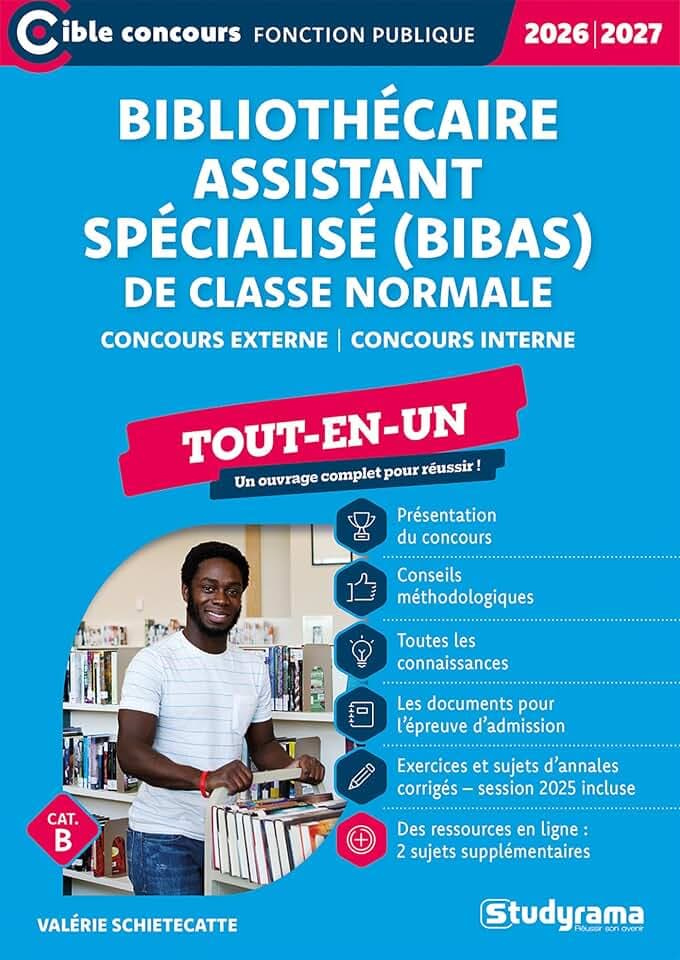 Bibliothécaire assistant spécialisé (BIBAS) de classe normale – Tout-en-un (Catégorie B – Concours 2026-2027): Concours externe ― Concours interne