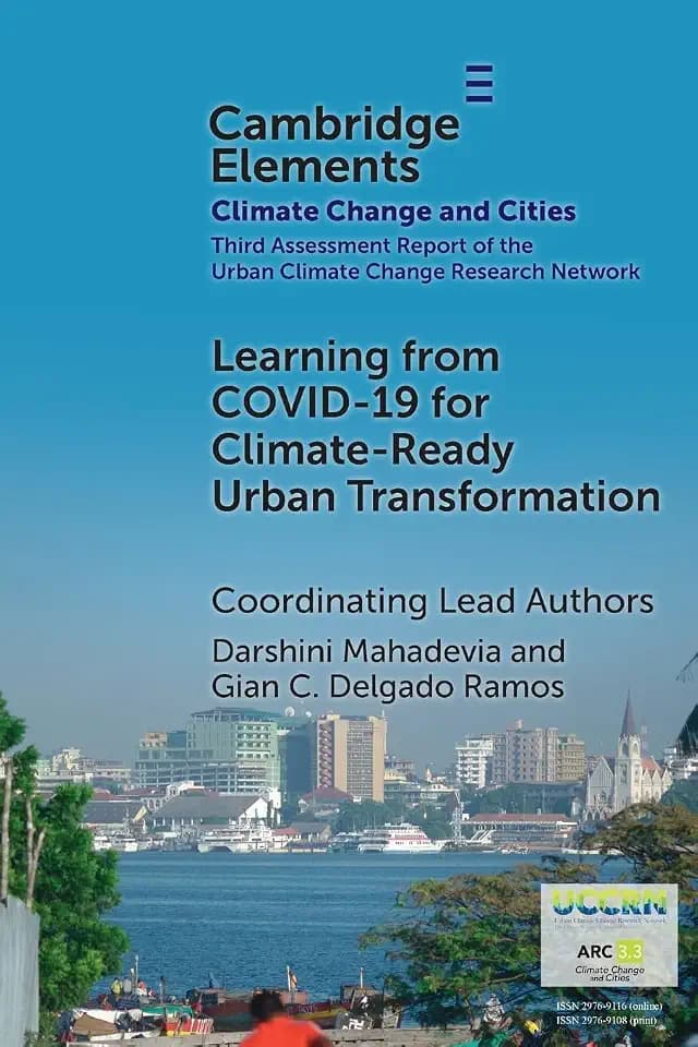 Learning from COVID-19 for Climate-Ready Urban Transformation (Elements in Climate Change and Cities)