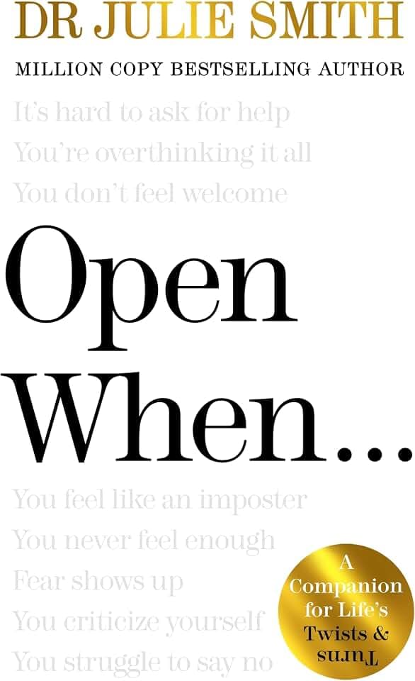 Open When…: The Instant Sunday Times No. 1 Bestseller from the author of Why Has Nobody Told Me This Before?