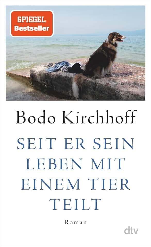 Seit er sein Leben mit einem Tier teilt: Roman